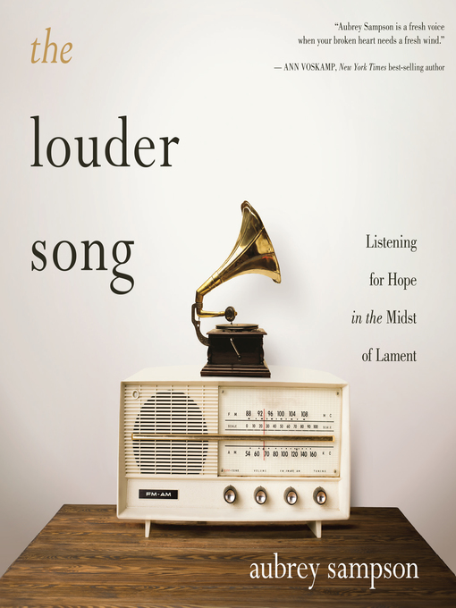 Title details for The Louder Song by Aubrey Sampson - Available